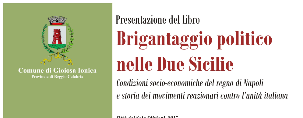 Presentazione del libro “Brigantaggio politico nelle Due Sicilie”