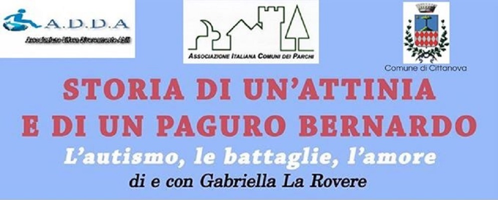 L’AUTISMO, LE BATTAGLIE, L’AMORE: IL 9 MAGGIO LO SPETTACOLO A CITTANOVA