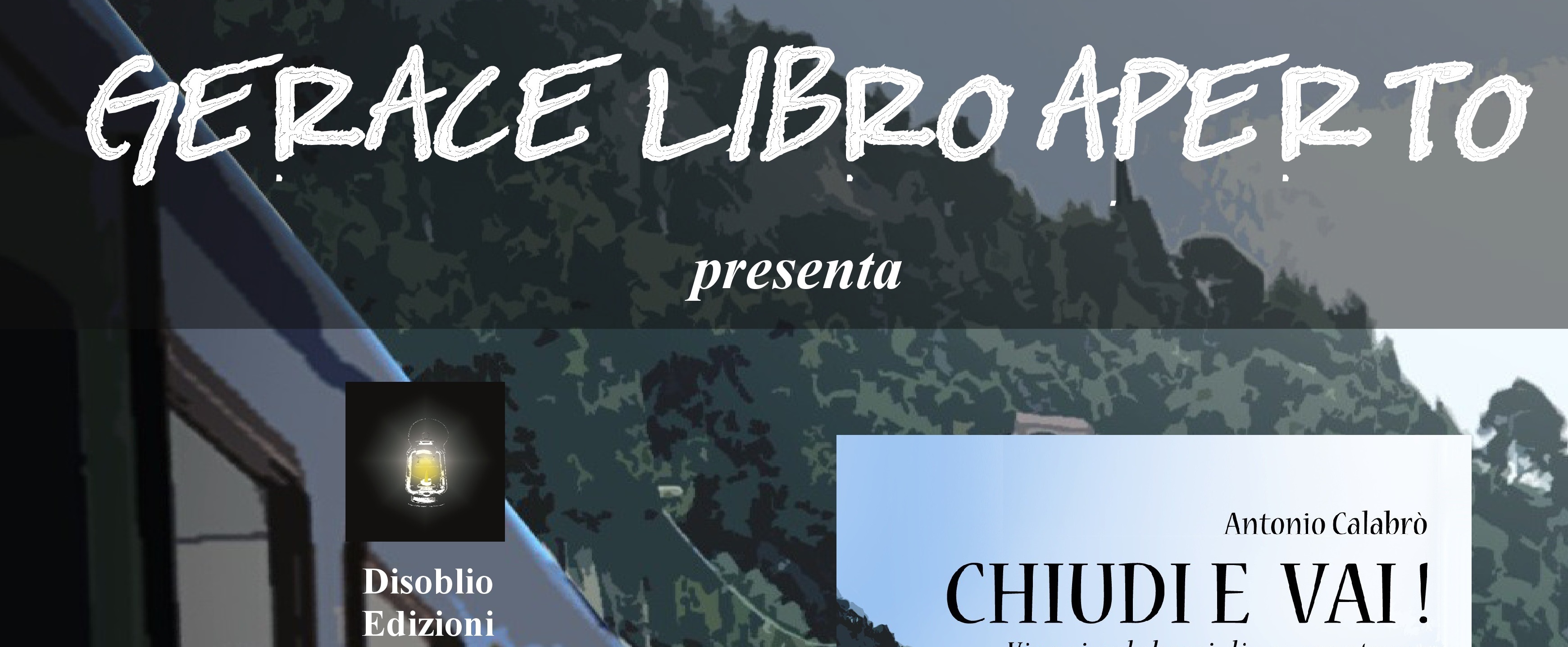 GERACE LIBRO APERTO: OGGI ANTONIO CALABRÒ PRESENTA IL LIBRO “CHIUDI E VAI!”