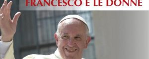 Oggi a Gioiosa Jonica il libro sul Papa “Francesco e le donne” item-thumbnail