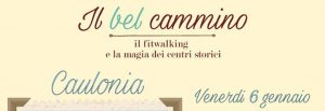 Caulonia, il 6 gennaio prima tappa de “Il Bel cammino: Fitwalking e Magia dei Centri Storici” item-thumbnail