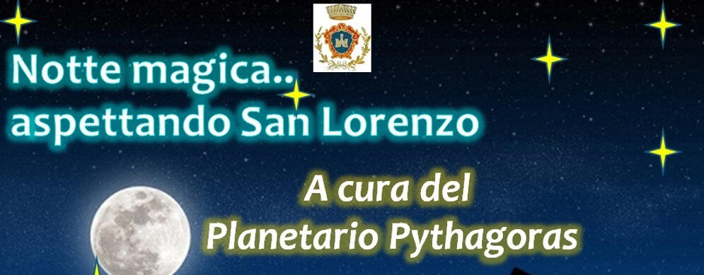 Caulonia, questa sera la “Notte magica…aspettando San Lorenzo”