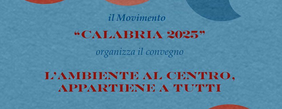 Locri, sabato convegno di “Calabria 2025” sulle tematiche ambientali