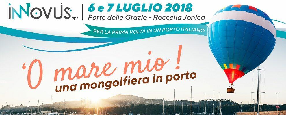 Roccella Jonica, una mongolfiera al porto per l’evento dedicato al Mediterraneo “O mare mio!”