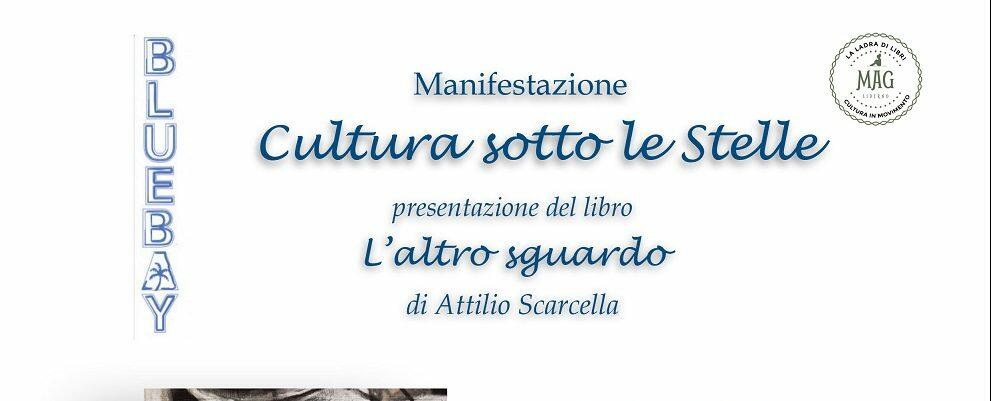 Cultura sotto le stelle: domani al Blu Bay di Caulonia Marina presentazione de “L’altro sguardo”