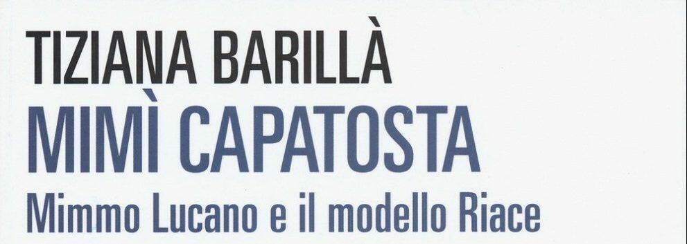 Questa sera a Siderno presentazione del libro “Mimì Capatosta. Mimmo Lucano e il modello Riace”