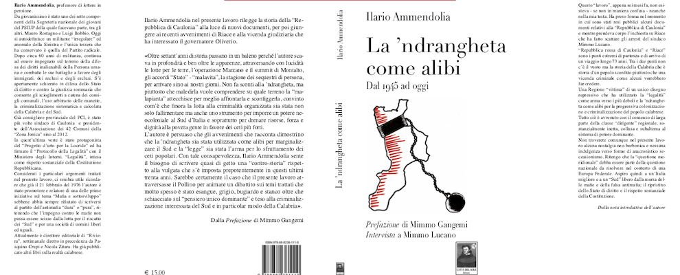 La ‘ndrangheta come alibi: il nuovo libro di Ilario Ammendolia