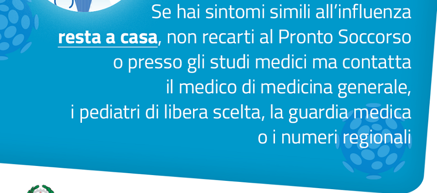 Ministero della Salute: “Se hai sintomi simili all’influenza resta a casa e chiama”