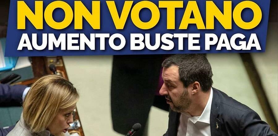 Meloni e Salvini votano contro l’aumento delle buste paga dei lavoratori italiani