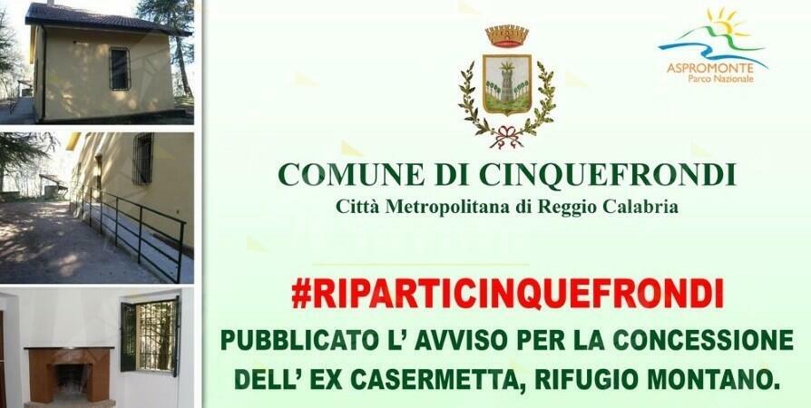 A Cinquefrondi pubblicato l’avviso per la concessione dell’ex casermetta, Rifugio Montano