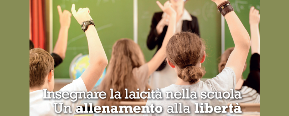 Insegnare la laicità nella scuola. Un allenamento alla libertà