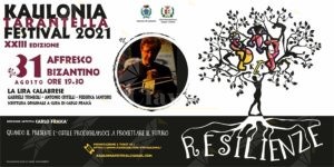 Kaulonia Tarantella Festival 2021 – resilienze: stasera di scena la lira calabrese item-thumbnail