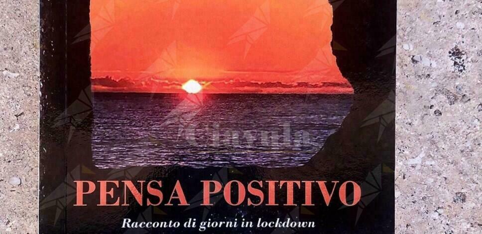 Domani sera il libro “Pensa Positivo” di Cristiano Maria Fantò sarà presentato a Gioiosa Ionica
