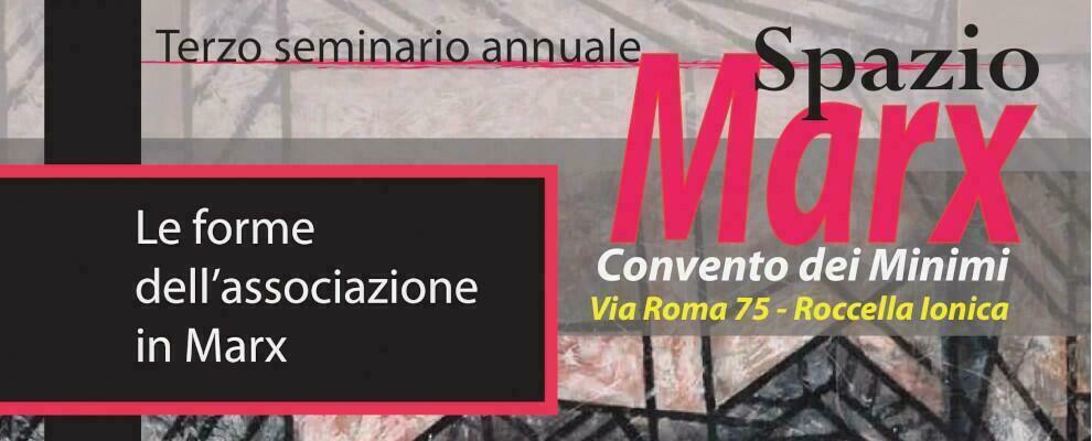 Sabato a Roccella il terzo seminario annuale organizzato da “Spazio Marx”