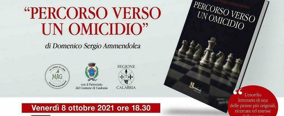 Venerdì a Caulonia la presentazione del romanzo d’esordio di Domenico Ammendolea