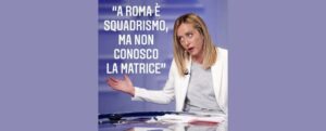 Squadrismo fascista: Giorgia Meloni sempre più imbarazzante item-thumbnail
