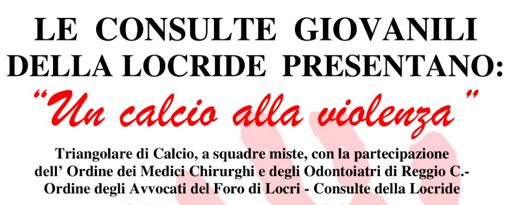 “Diamo un calcio alla violenza”: da oggi biglietti in vendita presso la sede della Consulta Giovanile di Caulonia