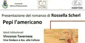 A Marina di Gioiosa la presentazione del libro “Pepi l’americano” di Rossella Scherl item-thumbnail