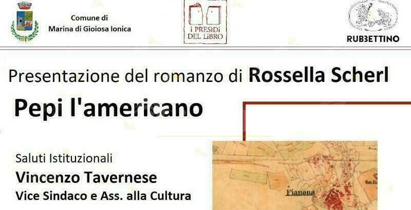 A Marina di Gioiosa la presentazione del libro “Pepi l’americano” di Rossella Scherl