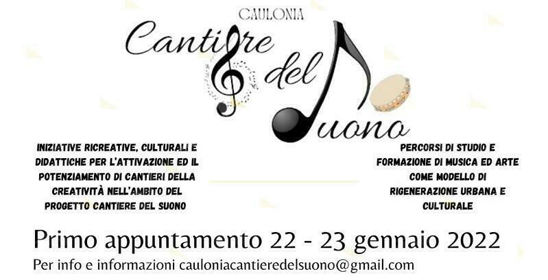 A Caulonia spazio al progetto “Cantiere del Suono”