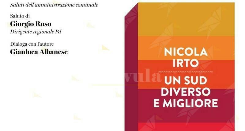 A Siderno la presentazione del libro “Un Sud diverso e migliore” di Nicola Irto