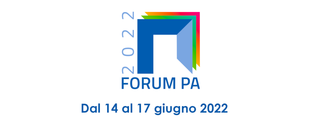 Dal 14 al 17 giugno Forum PA 2022, il Paese che riparte