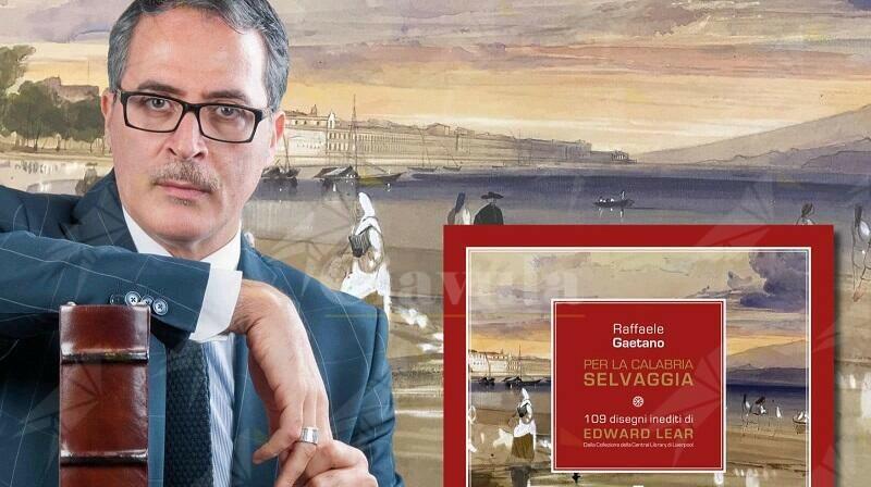 A Gioiosa Ionica la presentazione del volume “Per la Calabria Selvaggia – 109 disegni di Edward Lear” di Raffaele Gaetano