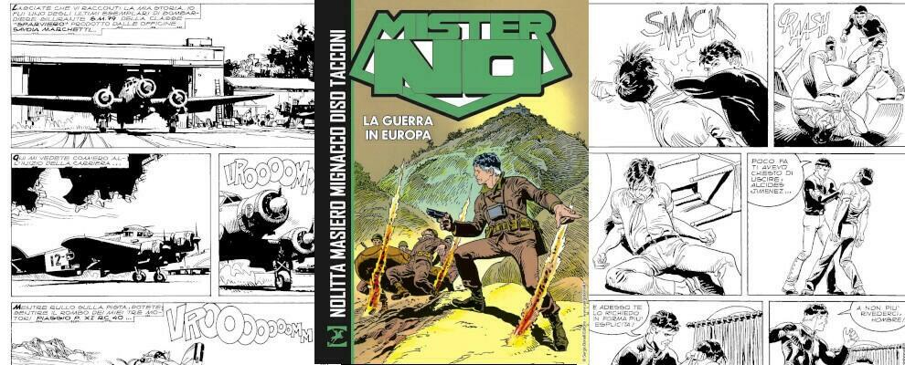 “Mister No. La guerra in Europa”: In libreria e fumetteria tre avventure di Jerry Drake in un unico volume