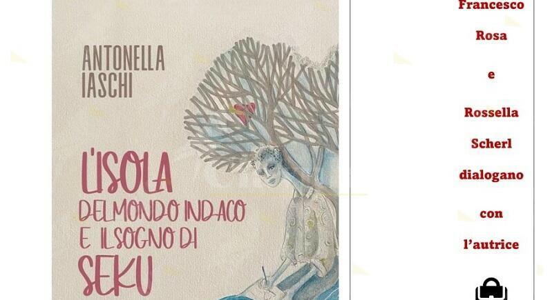 A Siderno la presentazione del libro “L’isola del mondo indaco e il sogno di Seku” di Antonella Iaschi