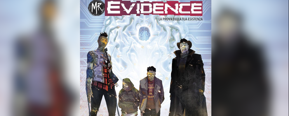 In anteprima al Lucca Comics il primo volume della serie “MR. EVIDENCE” creato da Adriano Barone e Fabio Guaglione