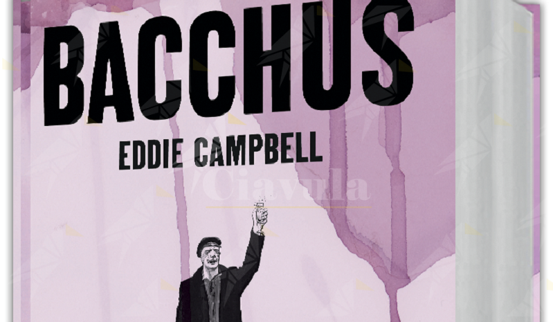 “Bacchus” di Eddie Campbell: Per la prima volta disponibile l’omnibus dell’epica saga