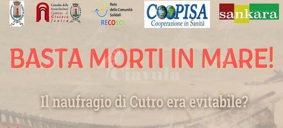 ”Basta morti in mare! Il naufragio di Cutro era evitabile?”. Domani a Gioiosa l’iniziativa promossa da Re.Co.Sol, Sankara e Coopisa