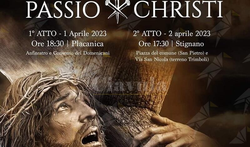 A Placanica e Stignano andrà in scena la Passione di Cristo