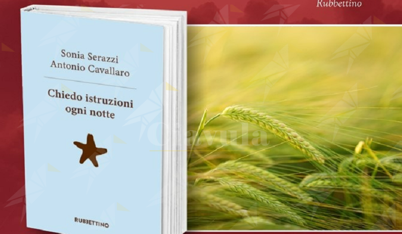 A Bovalino la presentazione del libro “Chiedo istruzioni ogni notte” di Sonia Serazzi e Antonio Cavallaro