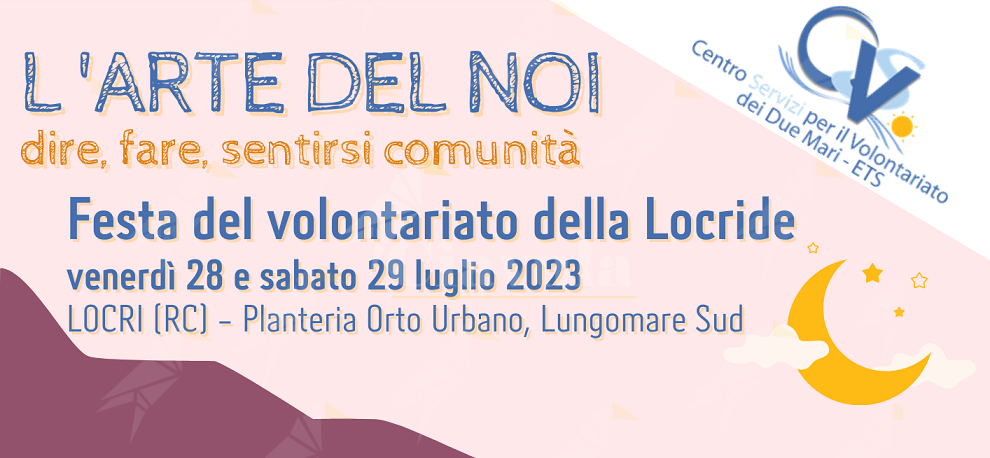 Il 28 e il 29 luglio andrà in scena la Festa del Volontariato della Locride