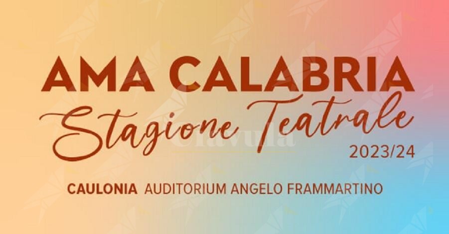AMA Calabria, aperta la campagna abbonamenti per la stagione teatrale di Caulonia