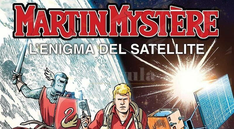 Sergio Bonelli Editore presenta: “Martin Mystère. L’enigma del Satellite”