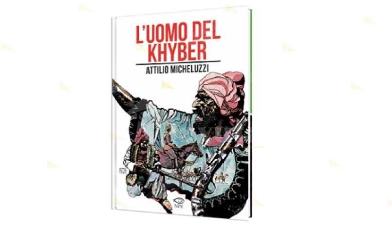 In arrivo per Edizioni NPE ”L’uomo del Khyber” di Attilio Micheluzzi in versione cartonata