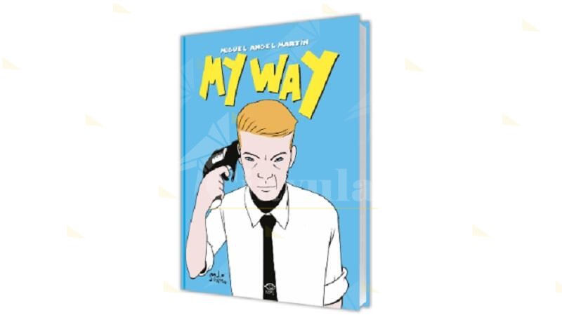 In libreria, per Edizioni NPE, arriva ”My Way” di Miguel Angel Martin