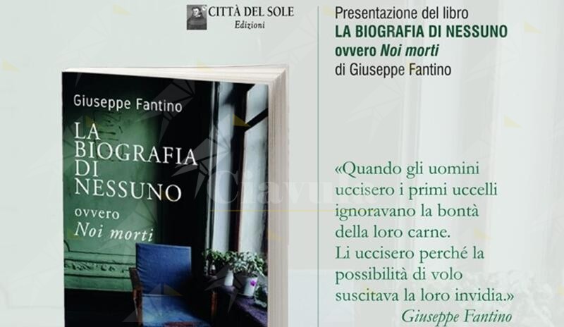 A Bovalino la presentazione del libro: “La biografia di nessuno. Ovvero Noi morti” di Giuseppe Fantino