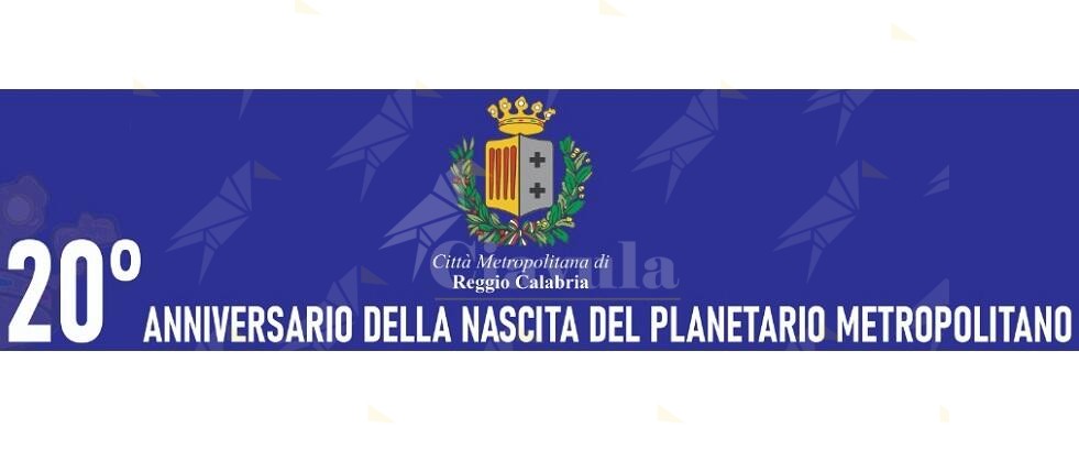 Reggio Calabria celebra il ventennale della nascita del Planetario “Pythagoras”: gli eventi in programma