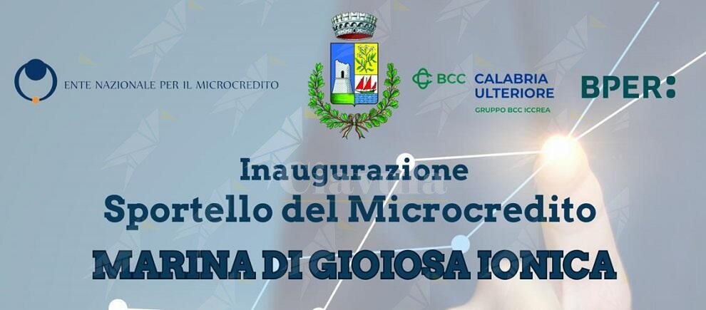 A Marina di Gioiosa Ionica l’inaugurazione dello sportello dell’Ente Nazionale del Microcredito