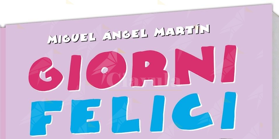 Edizioni NPE presenta “Giorni felici” di Miguel Ángel Martín