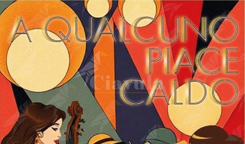 A Caulonia Marina va in scena “A qualcuno piace caldo”