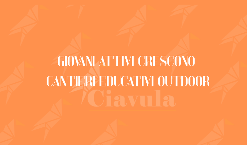 Nasce la pagina Instagram del progetto “Giovani Attivi Crescono. Cantieri Educativi Outdoor”