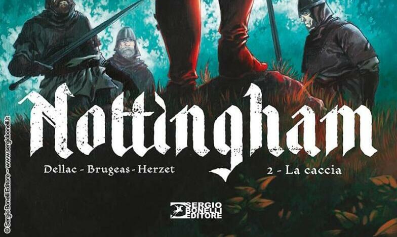 Sergio Bonelli Editore presenta “Nottingham 2. La caccia”