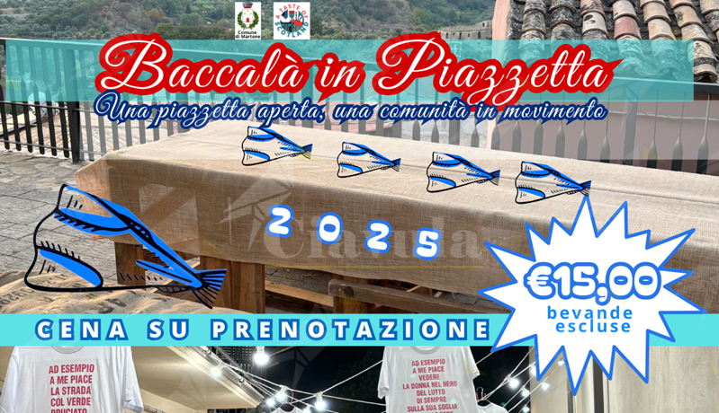 A Martone la nuova edizione di “Baccalà in Piazzetta”. 5 e 6 agosto all’insegna dei sapori della Locride