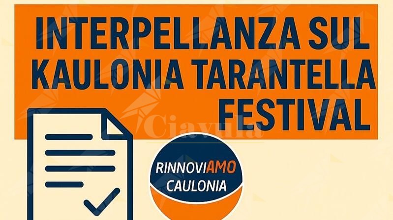 Rinnoviamo Caulonia deposita un’interpellanza comunale sul Kaulonia Tarantella Festival