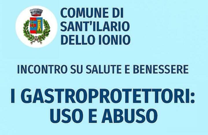 A Sant’Ilario dello Ionio l’incontro “I gastroprotettori: uso e abuso”
