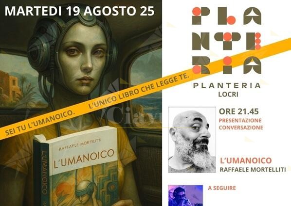 A Locri la presentazione del libro “L’Umanoico” di Raffaele Mortelliti A Locri la presentazione del libro “L’Umanoico” di Raffaele Mortelliti